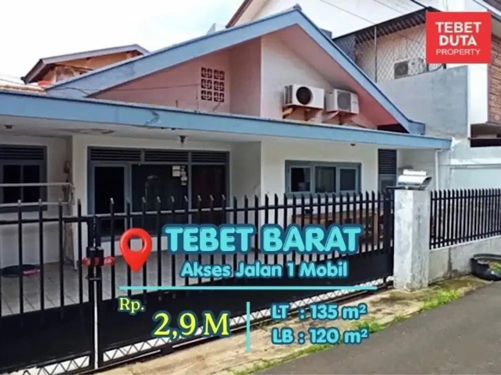 Dijual Rumah Tebet Barat Lokasi Strategis Nyaman dekat ke Jalan Raya