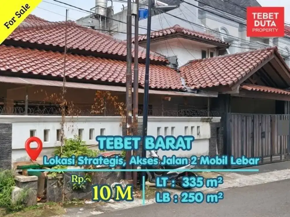 Dijual Cepat Rumah Tebet Barat Lokasi Sangat Strategis Nyaman Jalan 2 Mobil Lebar