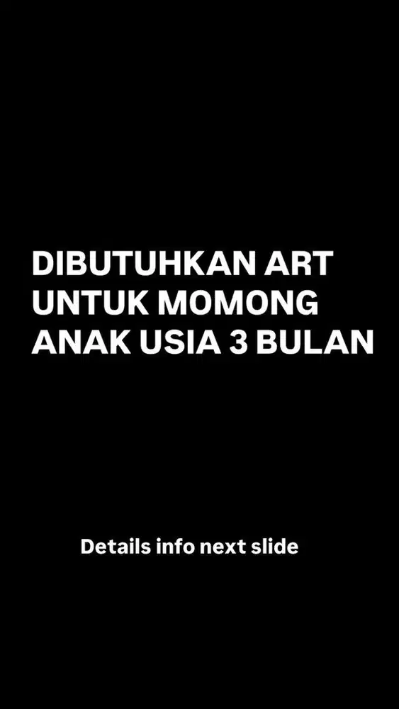 DICARI ART MOMONG PP (pulang pergi)