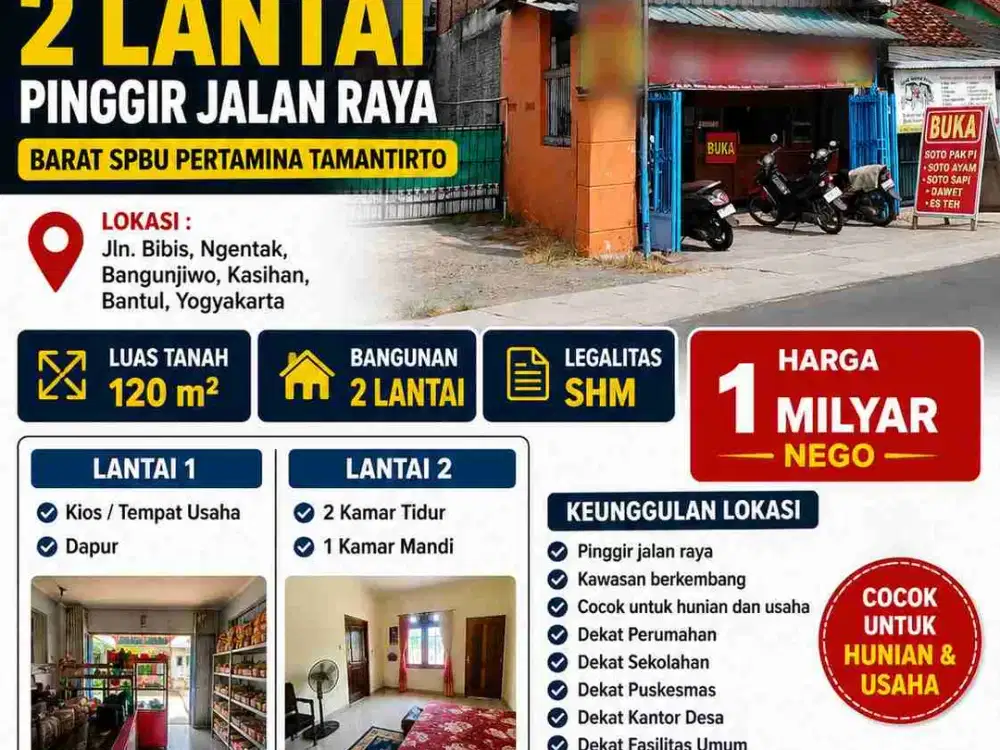 DIJUAL RUMAH & RUKO 2 LANTAI PINGGIR JALAN RAYA 
Barat SPBU Pertamina Tamantirto
Jl. Bibis, Ngentak, Bangunjiwo, Kasihan, Bantul – Yogyakarta