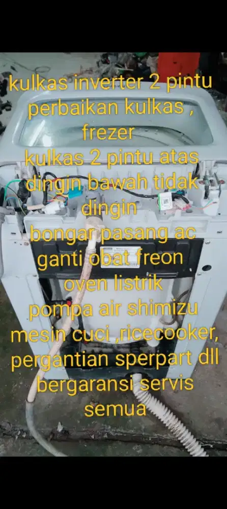 servis kulkas inverter  2 pintu 
mesin cuci 
pl