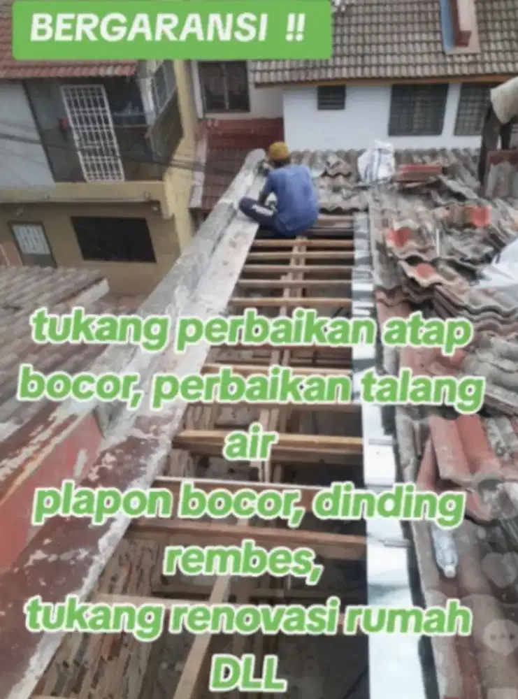 Tukang perbaikan atap bocor, perbaikan plafon rembes talang air dll