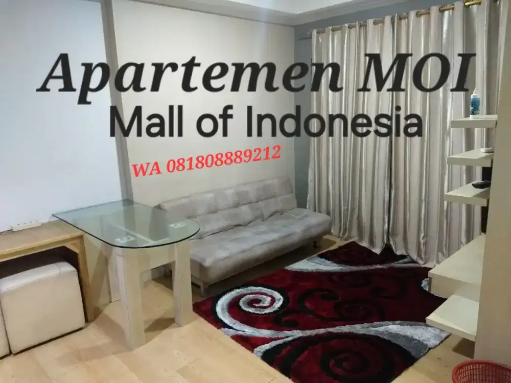Sewa disewakan bulanan apartemen MOI kelapa gading jakarta utara