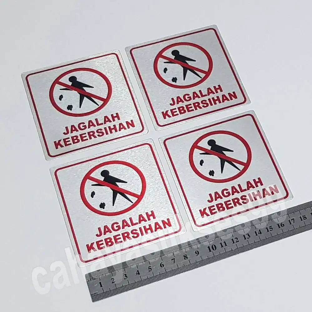 Sticker Aluminium Sign Board JAGALAH KEBERSIHAN Stiker Label Kantor