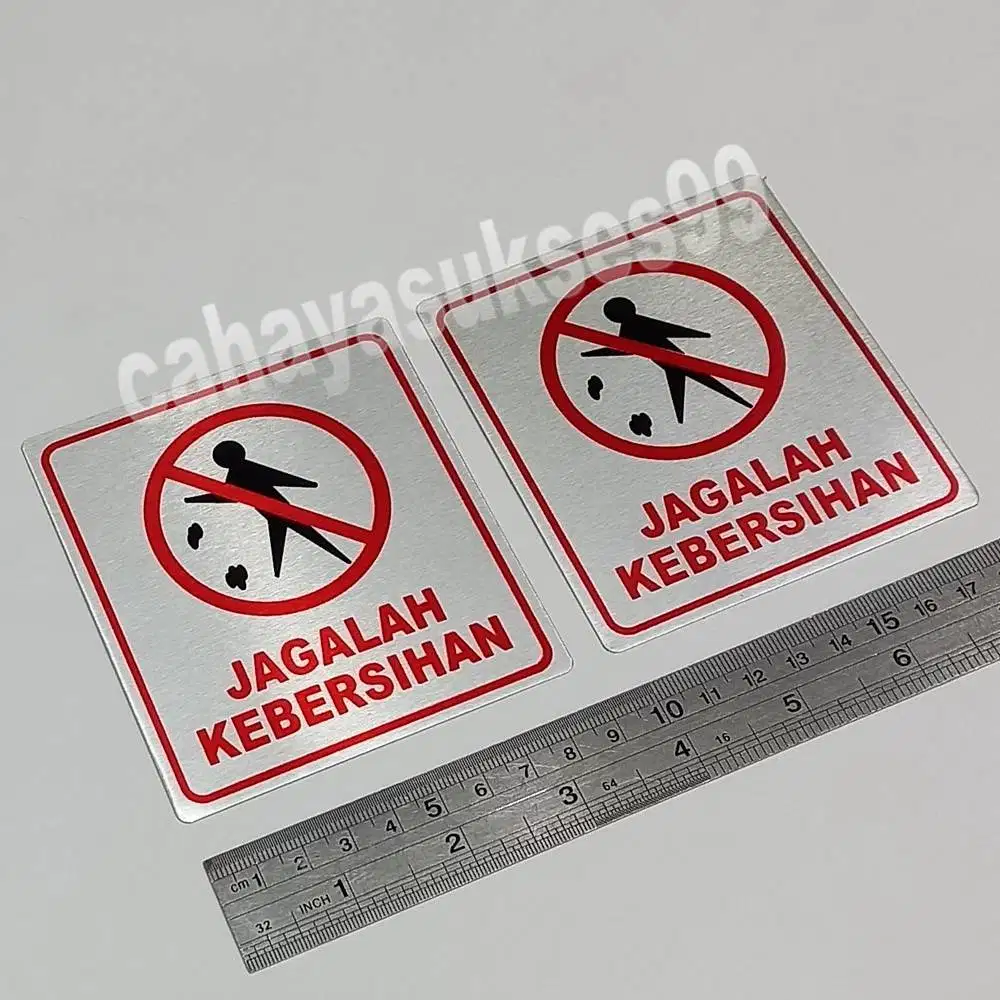 Sticker Aluminium Sign Board JAGALAH KEBERSIHAN Stiker Label Kantor