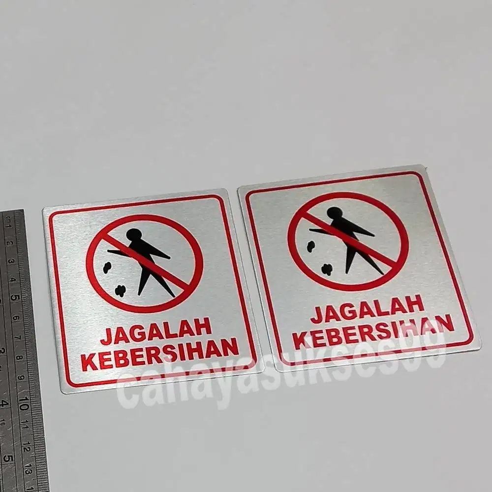 Sticker Aluminium Sign Board JAGALAH KEBERSIHAN Stiker Label Kantor