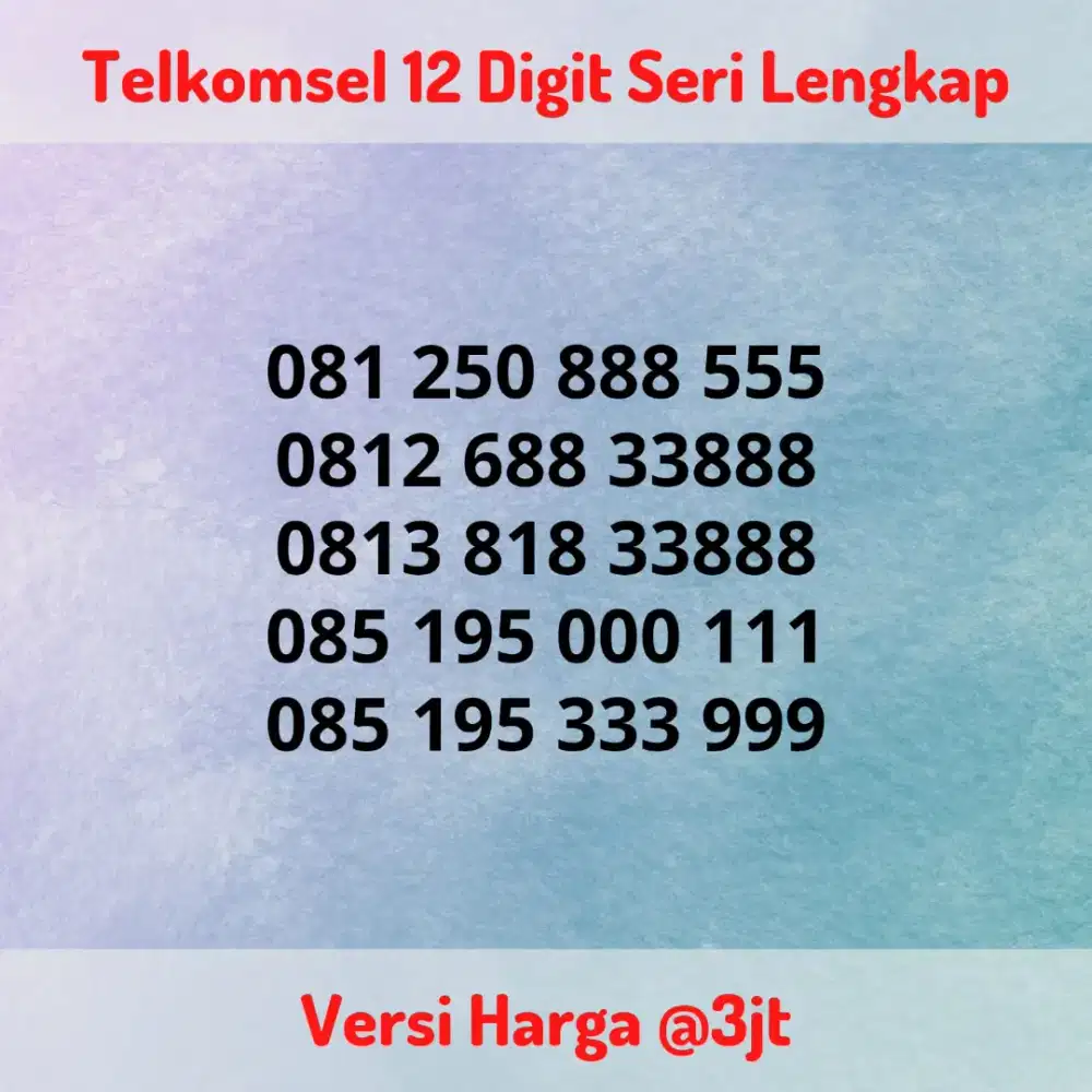Nomor Cantik Super Kartu Perdana Telkomsel 12 Digit Seri LENGKAP @3jt
