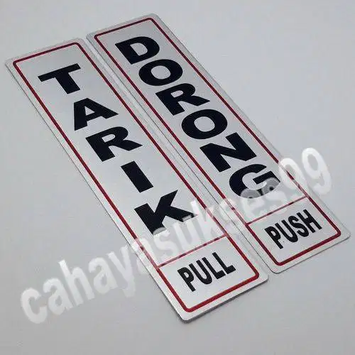 Sticker Aluminium Sign Board TARIK DORONG Stiker Label Pintu Kaca