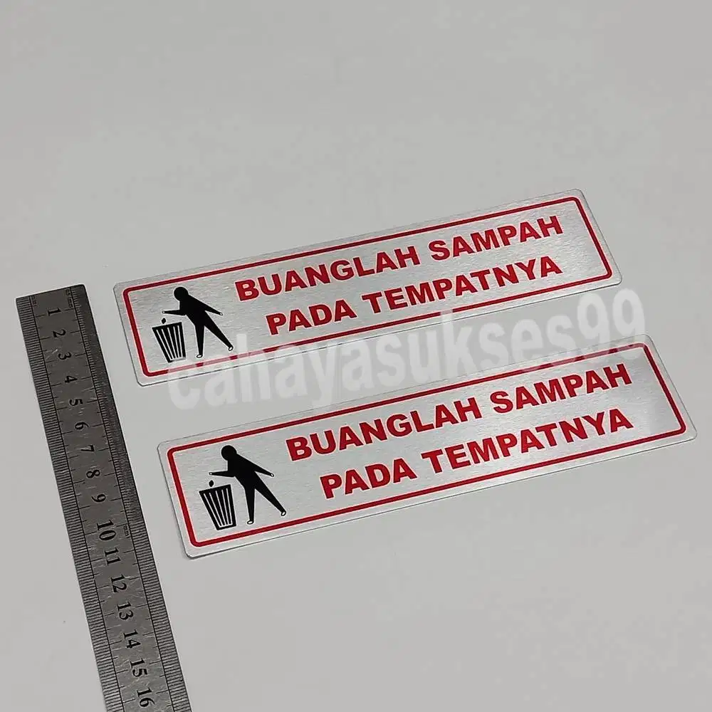 Sticker Aluminium Sign Board Buanglah Sampah Pada Tempatnya