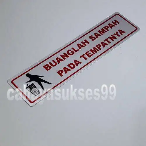 Sticker Aluminium Sign Board Buanglah Sampah Pada Tempatnya