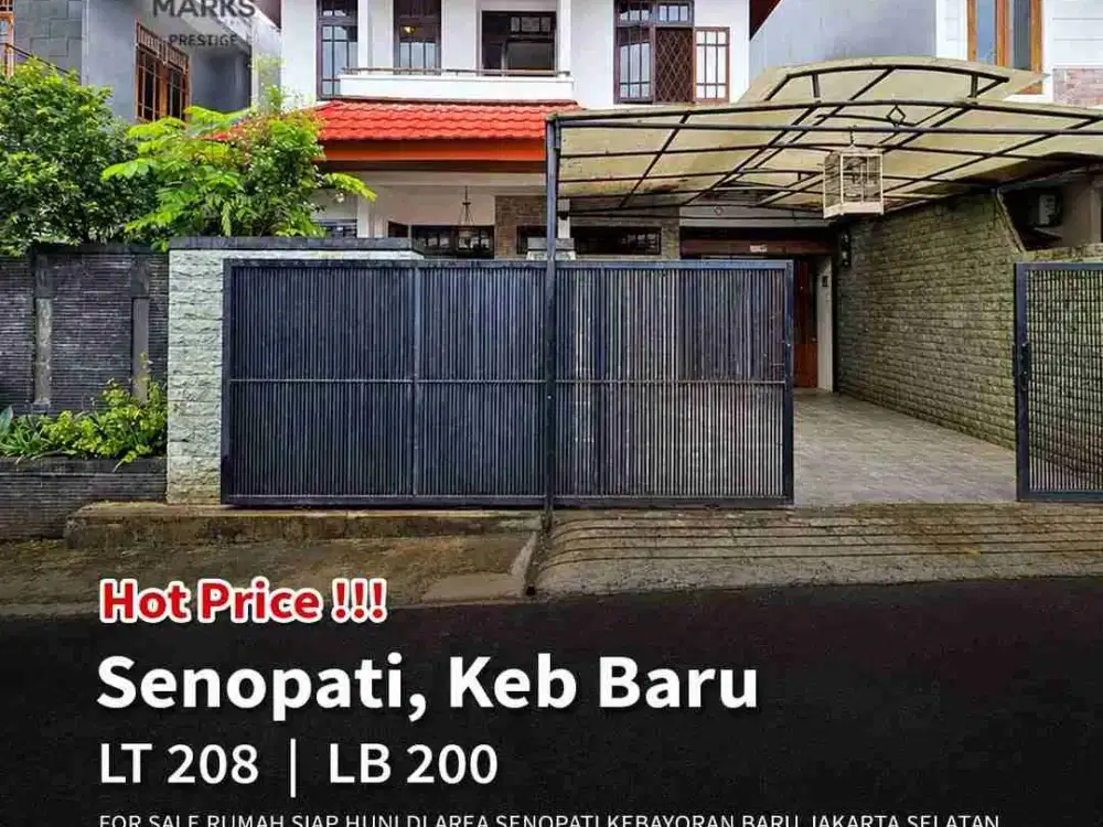 Rumah Siap Huni Senopati Kebayoran Baru 

Dijual Rumah Area Senopati Jakarta Selatan

▪️ LT 208 m²
▪️ LB ±200 m²
▪️ 2 Lantai
▪️ 5 KT + 3 ART
▪️ 3 KM + 1 ART
▪️ Taman Depan & Belakang
▪️ Garasi 1 Mobil
▪️ Carport 2 Mobil
▪️ SHM

 Harga Rp 9 M
