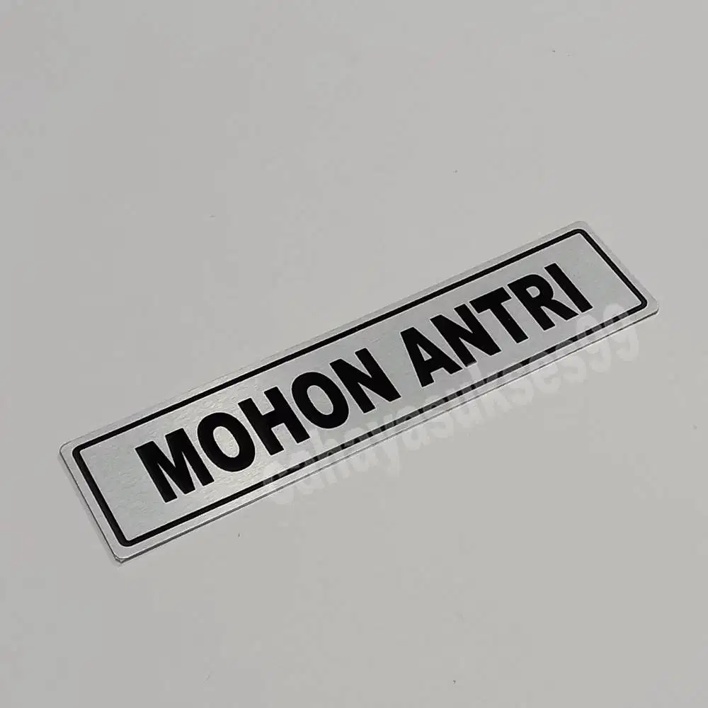 Sticker Aluminium Sign Board MOHON ANTRI Stiker Label Ruangan Kantor