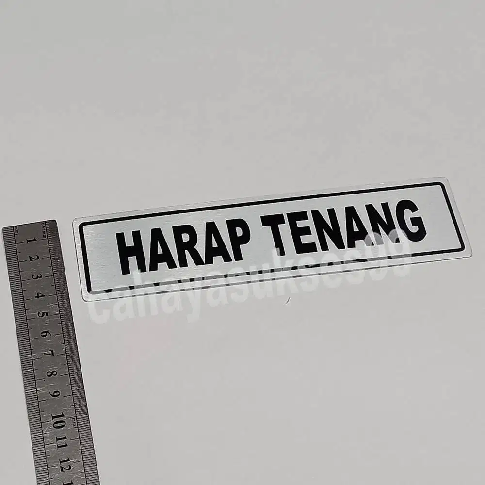 Sticker Aluminium Sign Board HARAP TENANG Stiker Label Ruangan Kantor