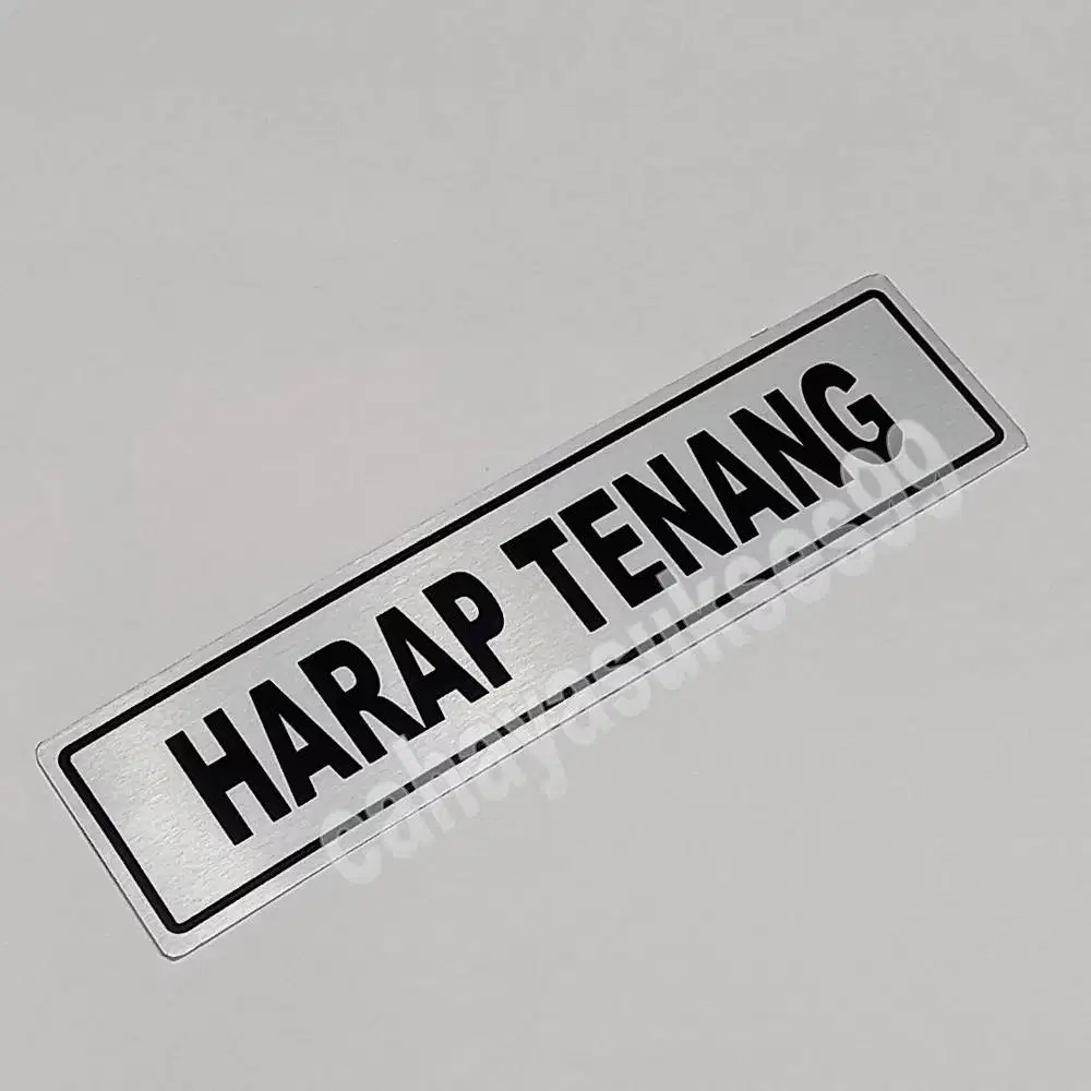 Sticker Aluminium Sign Board HARAP TENANG Stiker Label Ruangan Kantor