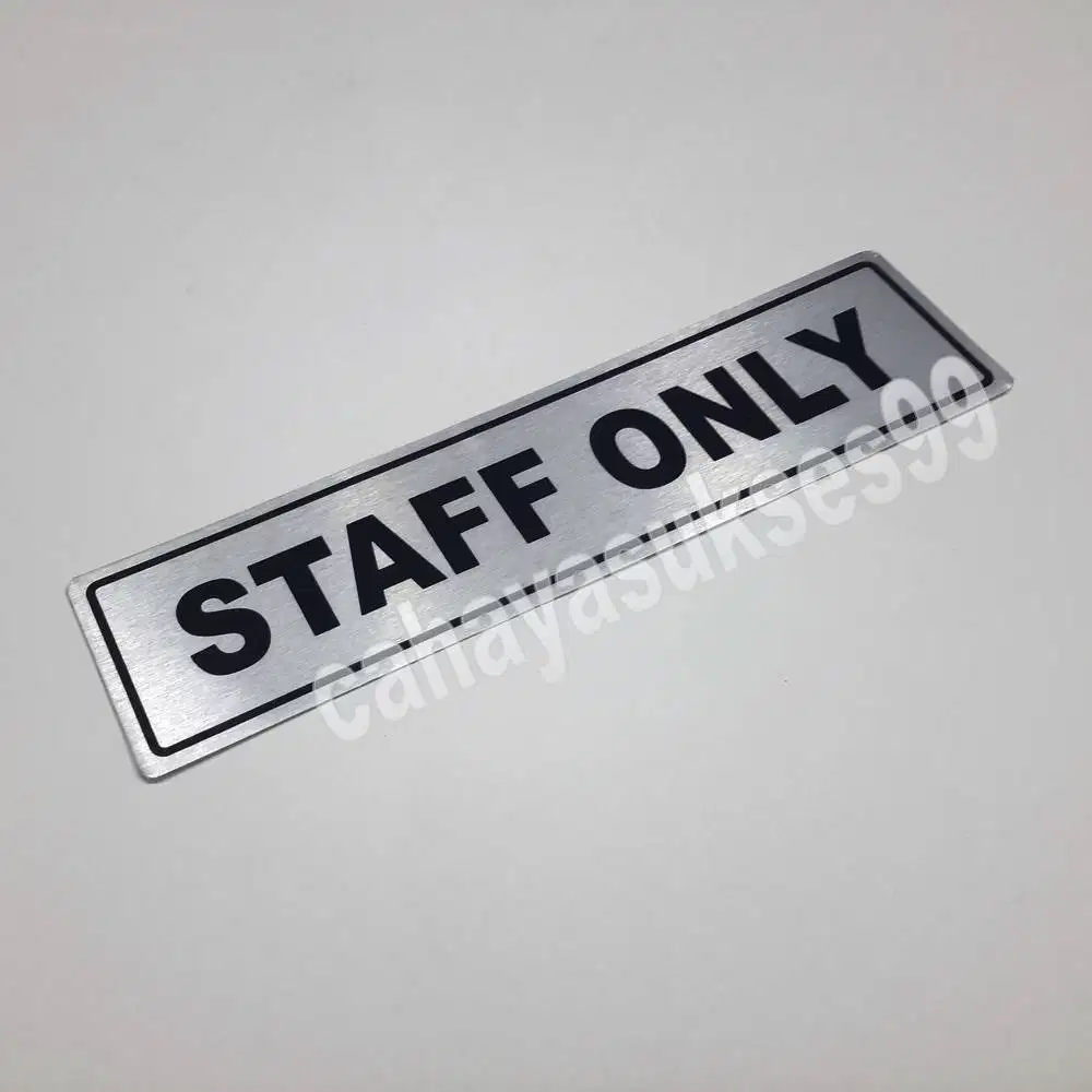 Sticker Aluminium Sign Board STAFF ONLY Stiker Label Pintu Ruangan
