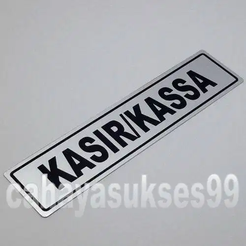 Sticker Aluminium Sign Board KASIR KASSA Stiker Label Loket Pembayaran
