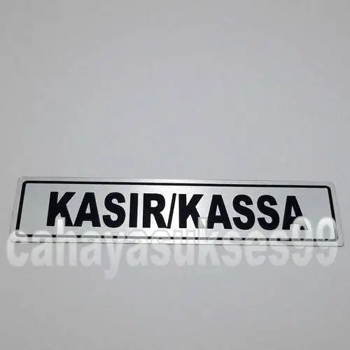 Sticker Aluminium Sign Board KASIR KASSA Stiker Label Loket Pembayaran