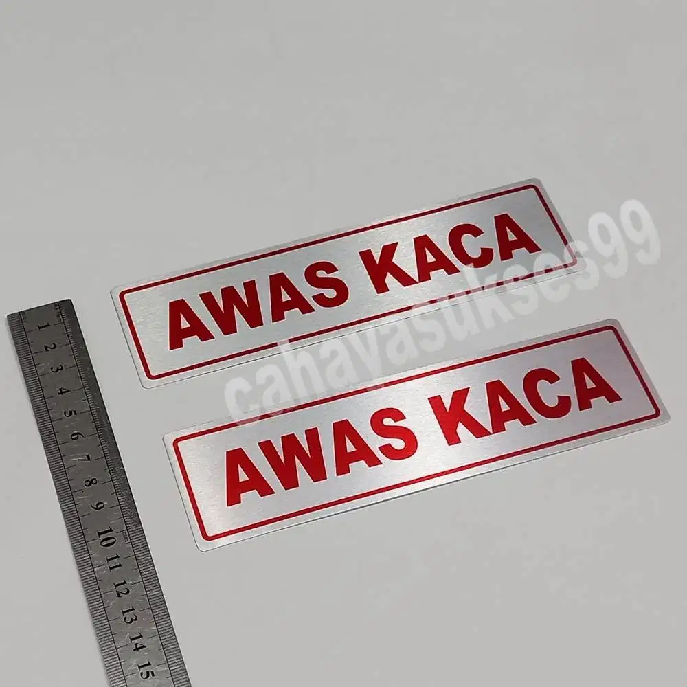 Sticker Aluminium Sign Board AWAS KACA 19cm x 5cm Stiker Label Pintu