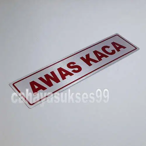 Sticker Aluminium Sign Board AWAS KACA 19cm x 5cm Stiker Label Pintu