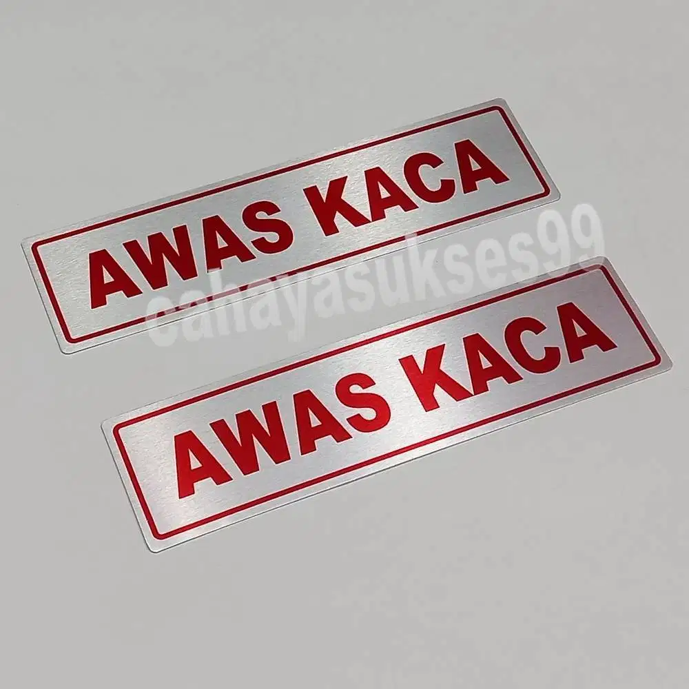 Sticker Aluminium Sign Board AWAS KACA 19cm x 5cm Stiker Label Pintu