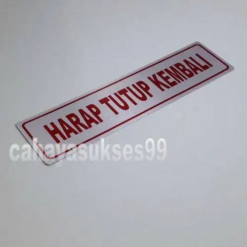 Sticker Aluminium Sign Board Harap Tutup Kembali Stiker Pintu Ruangan