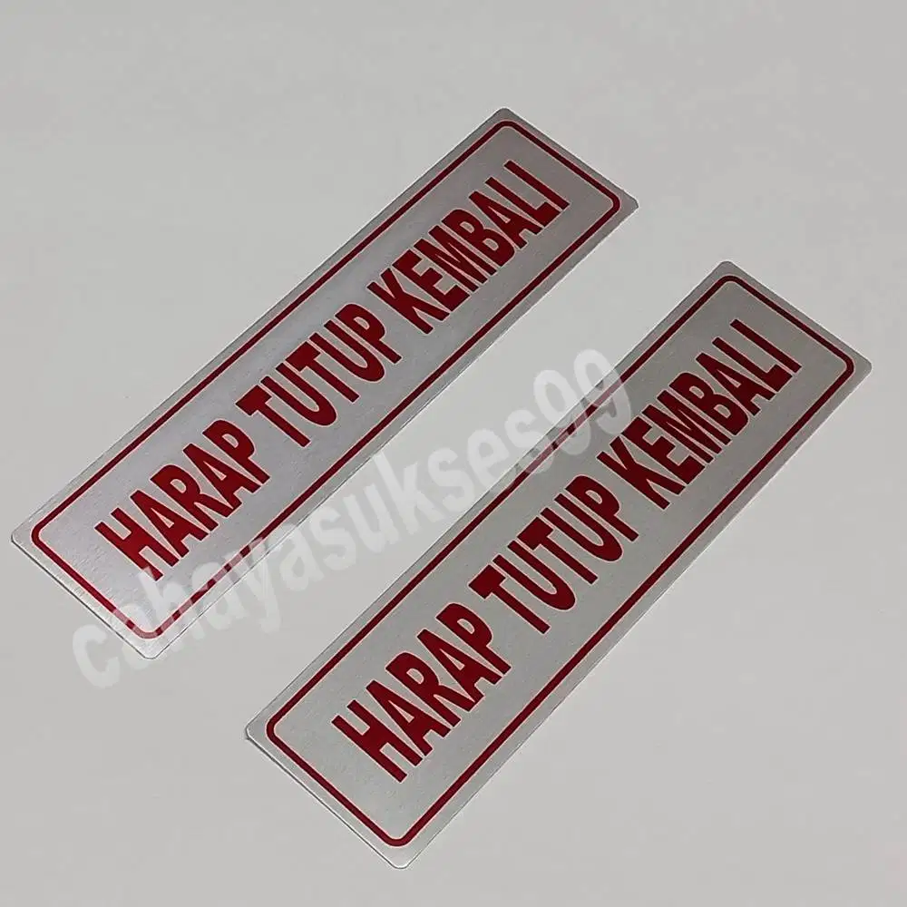Sticker Aluminium Sign Board Harap Tutup Kembali Stiker Pintu Ruangan