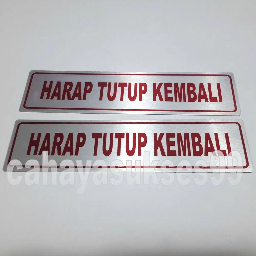 Sticker Aluminium Sign Board Harap Tutup Kembali Stiker Pintu Ruangan