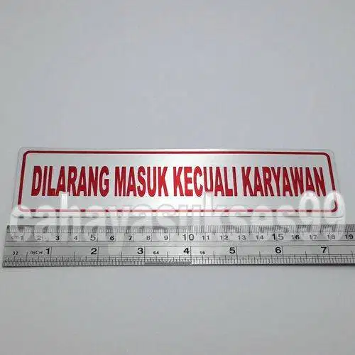 Sticker Aluminium Sign Board Label DILARANG MASUK KECUALI KARYAWAN