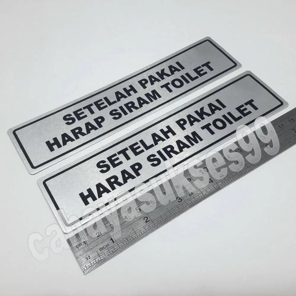 Sticker Aluminium Sign Board Label Setelah Pakai Harap Siram Toilet