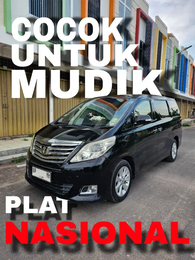 TOYOTA ALPHARD Type X, PLAT NASIONAL BEBAS KELUAR BATAM