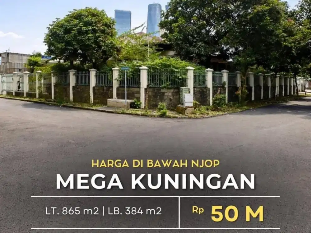 Rumah Dibawah Harga NJOP di Mega Kuningan Jakarta Selatan