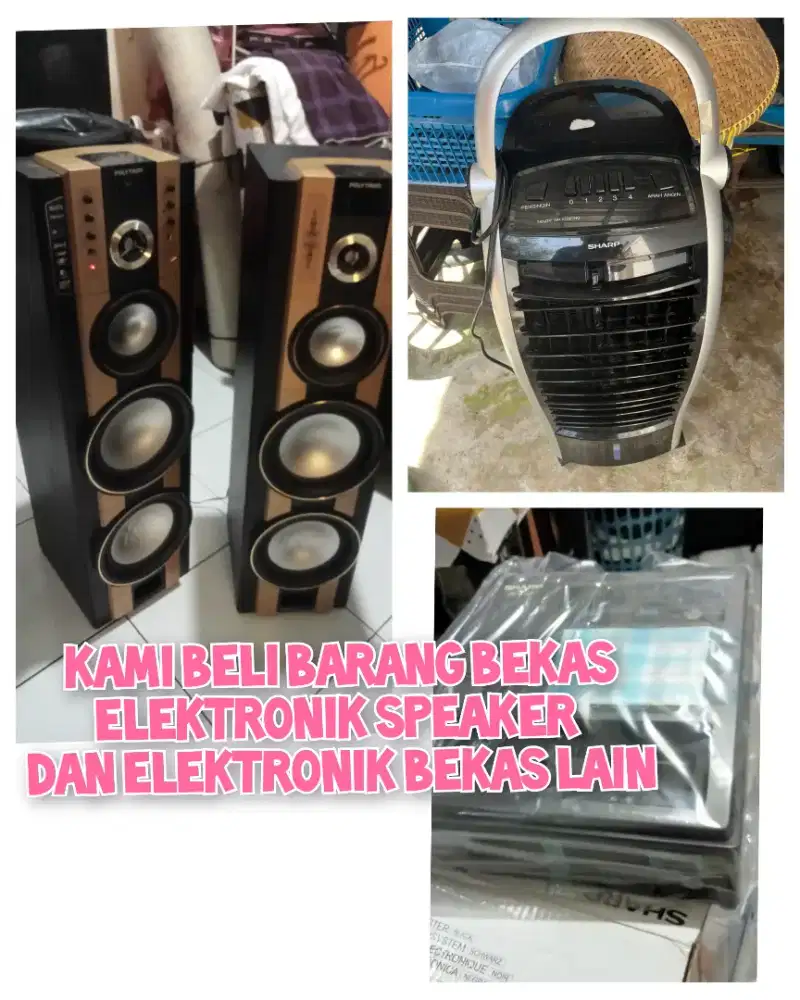 Kami Terima Speaker, Tape radio dan Barkas anda lainnya