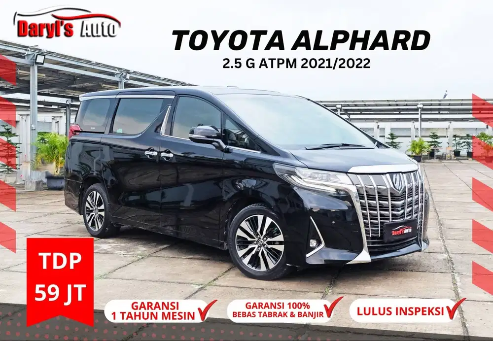 2022 Toyota Alphard G ATPM 2.5 New Model Facelift TDP 59jt