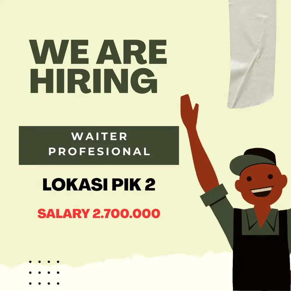 Lowongan pekerjaan area pik2 sebagai waiters