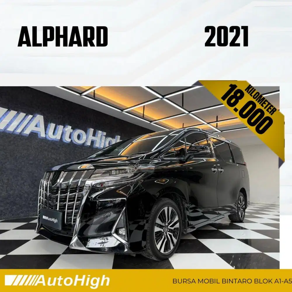DP10% [Km18.000] Alphard G 2021 Black Reg 2023 #AUTOHIGH