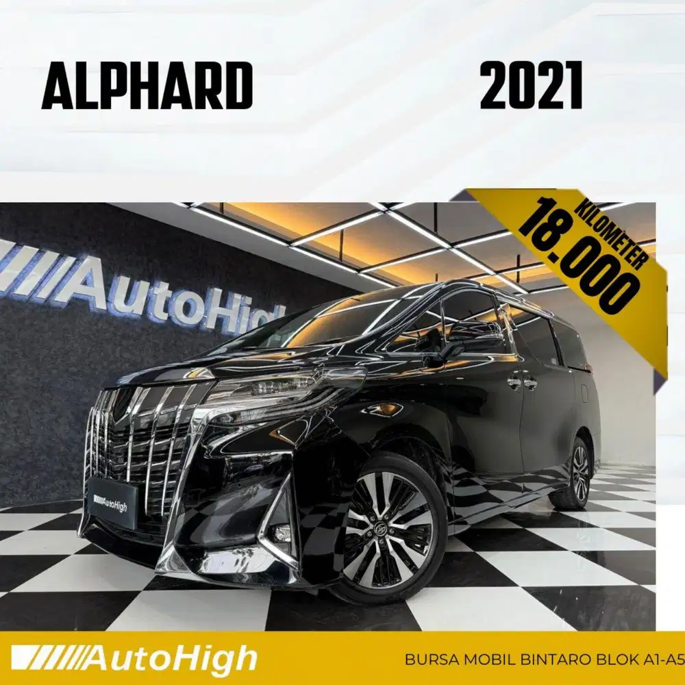 DP10% [Km18.000] Alphard G 2021 Black Reg 2023 #AUTOHIGH
