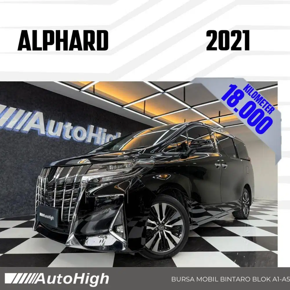 DP10% [Km18.000] Alphard G 2021 Black Reg 2023 #AUTOHIGH