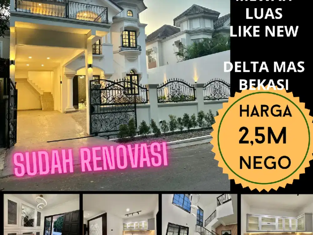 Dijual rumah mewah luas baru renov siap huni di Kawasan Delta mas Cikarang Bekasi