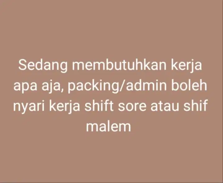 Sedang mancari lowongan packing untuk shift malam/sore