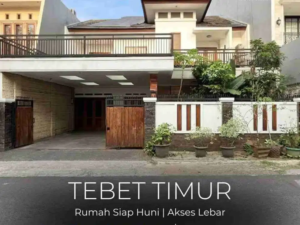 Rumah Mewah 255 m2 di Tebet Timur – Akses Jalan 3 Mobil & Dekat Eco Park!