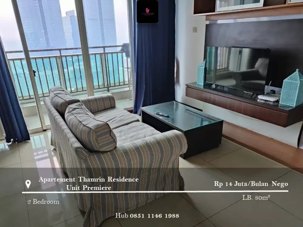 Disewakan Apartement Thamrin Residence Unit Premiere High Floor 2BR FF