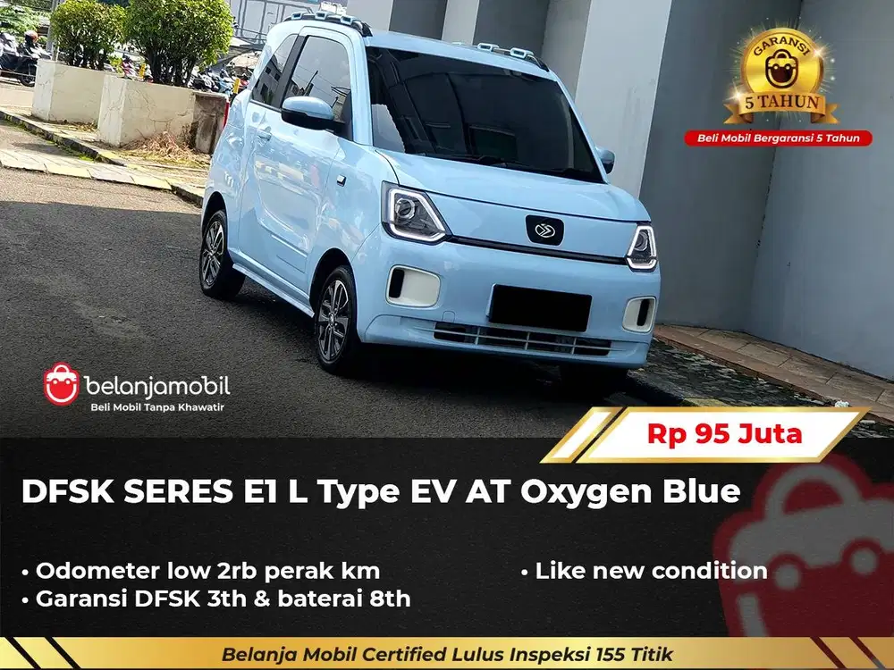 [ LOW KM 2RB ] DFSK SERES E1 E 1 L Type EV AT Oxygen Blue 2024/2025