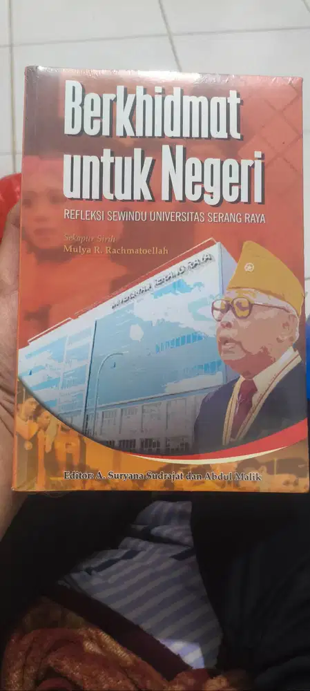 Buku “Berkhidmat untuk Negeri”-Refleksi Sewindu Universitas Serang