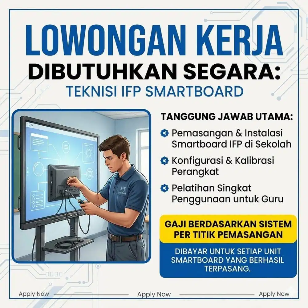 Dibutuhkan Teknisi Instalasi IFP Smartboard