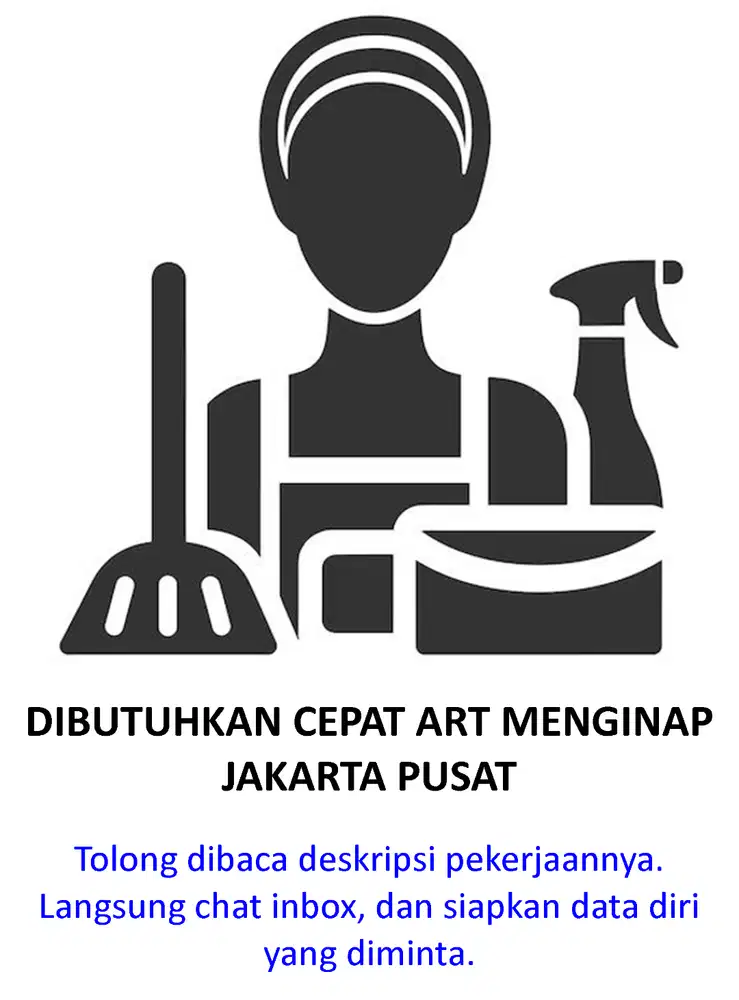 Dicari ART Menginap Jakarta Pusat