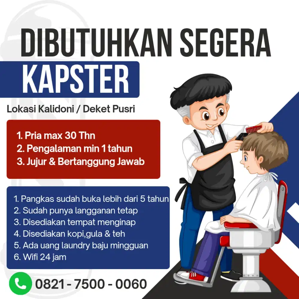 Di butuhkan segera KAPSTER pangkas rambut