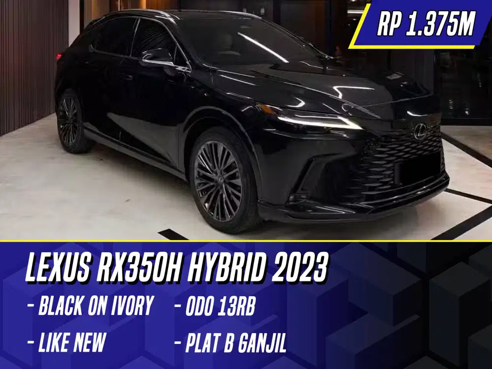 Lexus RX350H Hybrid 2023 Black on Ivory Hitam RX 350h RX350 H 350