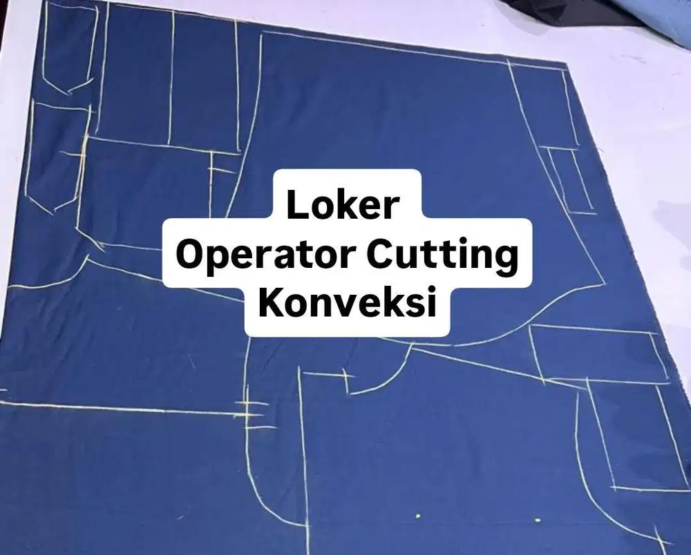 Loker Operator Potong / Cutting Konveksi