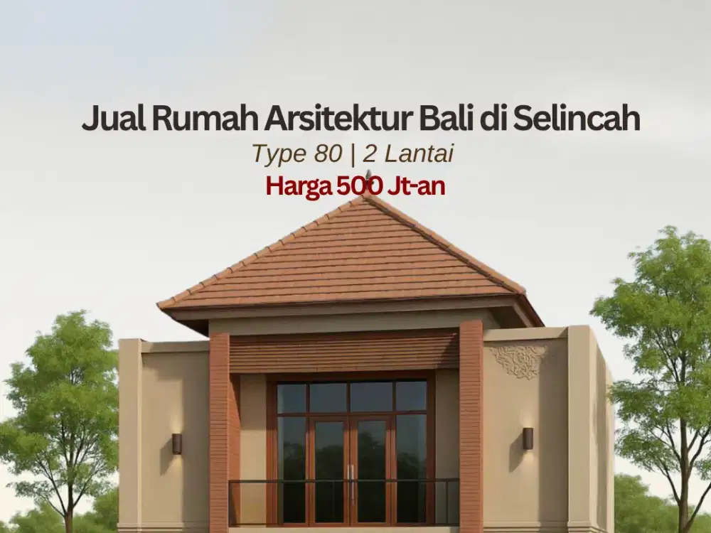 Jual Rumah Arsitektur Bali di Selincah