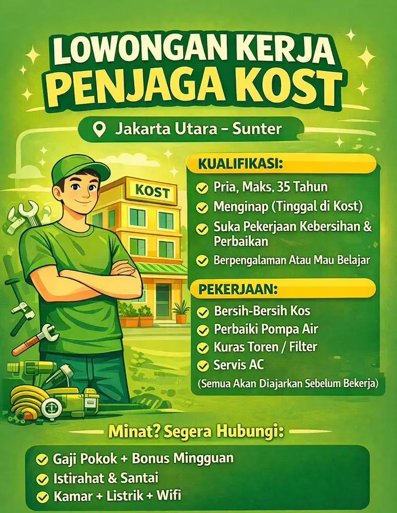 Dibutuhkan segera penjaga kos area Sunter menginap khusus pria